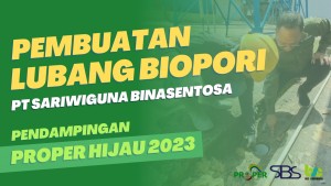 Pembuatan Lubang Biopori di PT Sariwiguna Binasentosa - Pendampingan PROPER HIJAU 2023